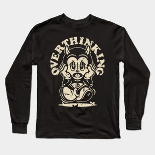 Overthinking Long Sleeve T-Shirt